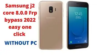 Samsung J2 Core(J260G) Frp/Bypass Google Account Lock 2022