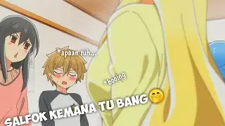 Ketika kakak lu bawa temen-temennya ke rumah 😋 || Jedag jedug anime 💮