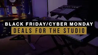 Best Black Friday/Cyber Monday Plugin Deals for the Studio (2019)