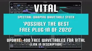 VITAL Wavetable Synth - FREE Version Review + Demo