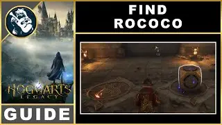 Hogwarts Legacy Find Rococo | Quest Guide