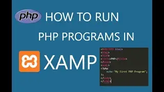 How to run first PHP Program in Xamp 2021