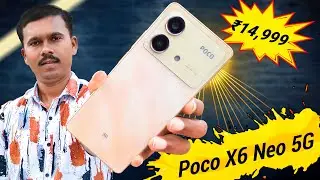 ₹15,000க்கு இப்போ இது தான் King! 😲POCO X6 Neo 5G Unboxing & Quick Review 🎉TB