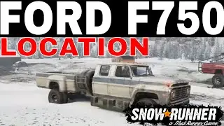 Ford F750 Location Snowrunner New Map.