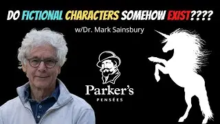 On Fiction and Fictionalism | w/Dr. Mark Sainsbury - PPP ep. 132