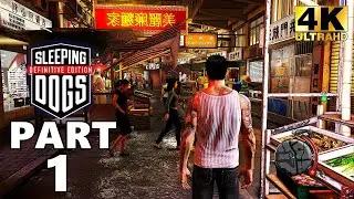 SLEEPING DOGS Gameplay Walkthrough Part 1 - Sleeping Dogs [4K UHD 60FPS]