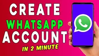 How To Create a WhatsApp Account  Sign up For Whatsapp