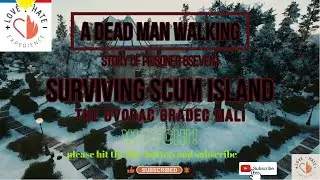 SCUM THE DVORAC GRADEC MALI SURVIVING SCUM ISLAND