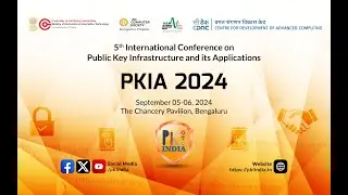 5th International Conference on Public Key Infrastructure and its Applications (PKIA 2024) - Day 2