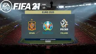 FIFA 21 | Spain Vs Poland | EURO 2020 | 19 Jun 2021