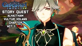 Genshin Impact 3.4 Story Quest Alhaitham Act I  Walkthrough Gameplay