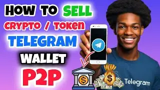 How to Sell Crypto on Telegram Wallet P2P Market | Sell Crypto Via P2P Trading on Telegram Wallet