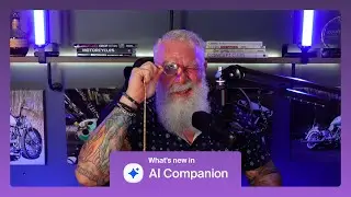 Ep. 4 | Whats New in AI Companion | Got a Minute? with Patrick Kelley