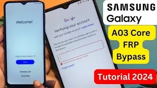 Samsung Galaxy A03 Core FRP Bypass Tutorial 2024 || How to Unlock Samsung After Factory Reset