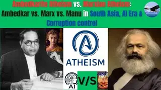 AMBEDKARITE ATHEISM Vs MARXIST ATHEISM: South Asia | Critical Journey | Buddha Jayanti
