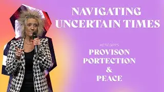 Navigating Uncertain Times