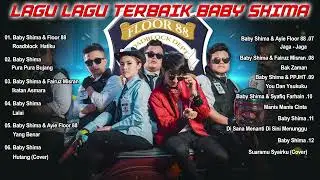 Kompilasi Lagu Baby Shima & Floor 88 wajib dengar!