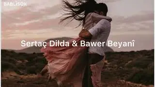 Sertaç Dılda & Bawer Beyani - Reşê ( Türkçe Çeviri)