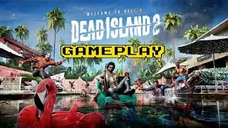 Dead Island 2 - Gameplay