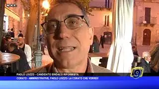 CORATO AMMINISTRATIVE,  PAOLO LOIZZO: LA CORATO CHE VORREI!