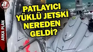 Patlayıcı yüklü jetski nereden geldi? Çatalcada büyük panik! | A Haber