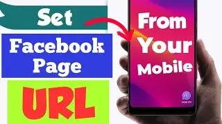 Set Facebook Page URL from Your Mobile || Best Way to Custom URL for Facebook Page