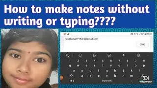 How to make notes without typing ??