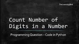 Python Programming - Count number of digits in a number