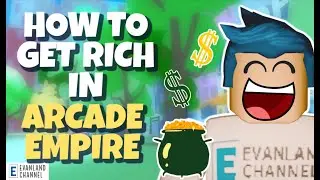 HOW TO GET A LOT OF MONEY FAST IN ARCADE EMPIRE ROBLOX | BEGINNERS GUIDE TO ARCADE EMPIRE | GET RICH