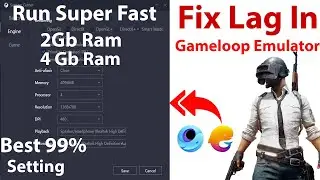 [Solved] 100% LAG FIX in Tencent Gaming Buddy PUBG Mobile EMULATOR