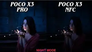 Poco X3 Pro vs Poco X3 NFC | Night Mode | Camera Test & Comparison