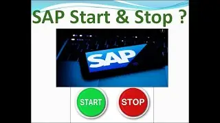 9. Starting and Stopping SAP System