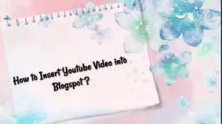 How to Insert Youtube Video into Blog Post ?