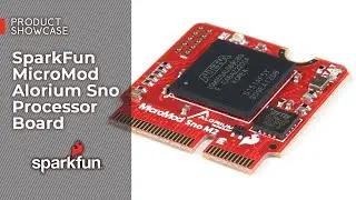 Product Showcase: SparkFun MicroMod Alorium Sno Processor Board