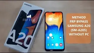 Bypass FRP Google Account Samsung A20 (SM-A205) without PC