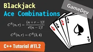 [C++ Tutorial #11.2] Ace Combinations - GameDev Prep Course