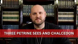 Chalcedon and the Three Petrine Sees Argument