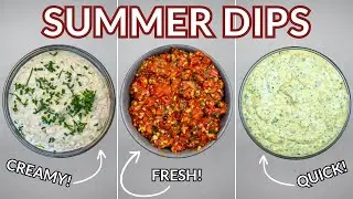 3 PARTY Dip Recipes (Perfect for Summer!)