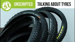 Singletrack Unscripted - Talking About Tyres