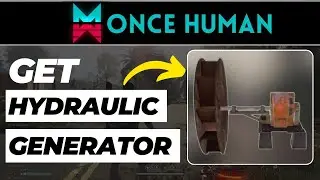 How to Get Hydraulic Generator in Once Human (2024 Updated)