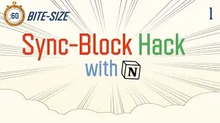 Ep 1 Did you know this fantastic Sync Block Hack in Notion ?