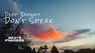 Don´t Speak (Chill Mix) - Deep Jhonny