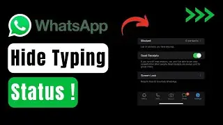 How To Hide Typing In WhatsApp !