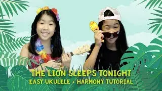 The Lion Sleeps Tonight Easy Ukulele Tutorial