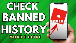 How To Check Banned History On Roblox App - (Full Guide!)