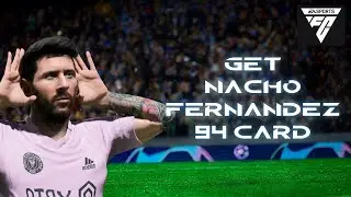 How to Get Nacho Fernandez 94 Card in EAFC 24 Mobile (2024) | EA FC Tutorial