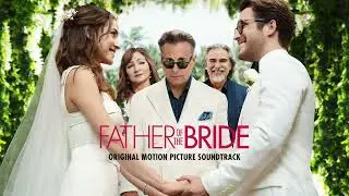 Father of the Bride Soundtrack | Saving Wedding Montage - Terence Blanchard | WaterTower