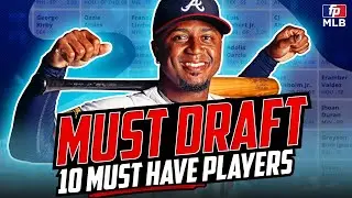 Top 10 Must-Have Players for 2024 (Fantasy Baseball)