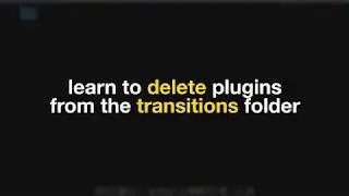 Pixel Film Studios Quick Tips: Uninstalling Transitions Plugins