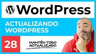 ACTUALIZANDO WordPress y Plugins - CURSO de WordPress #28 - Tutorial en Español